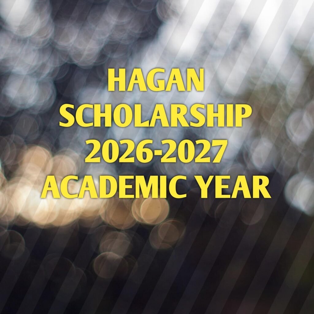 Hagan Scholarship 2026-2027 Academic Year